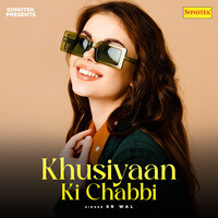 Khusiyaan Ki Chabbi