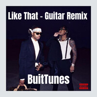 Like That (Guitar Remix)