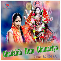 Chadahib Hum Chunariya