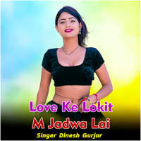 Love Ke Lokit M Jadwa Lai