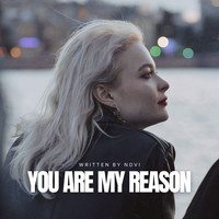 You Are My Reason