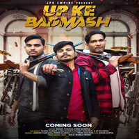 Up Ke Badmash