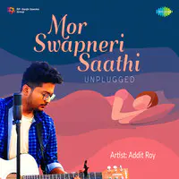 Mor Swapneri Saathi - Unplugged