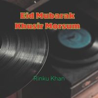 Eid Mubarak Khusir Morsum