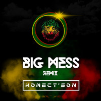 Big Mess (Remix)