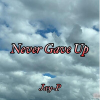 Never Gave Up