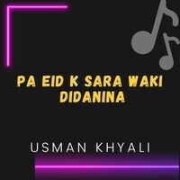 Pa Eid K Sara Waki Didanina