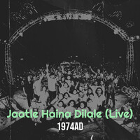 Jaatle Haina Dilale (Live)