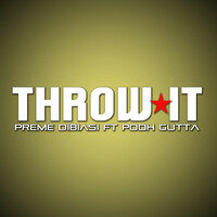 Throw It (feat. Pooh Gutta)