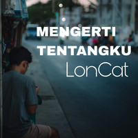 Mengerti Tentangku