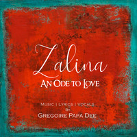 Zalina (An Ode to Love)