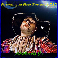 Farewell to the Flesh (Remastered 2022)