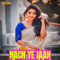 Nach ye Jaan