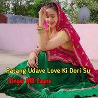 Patang Udave Love Ki Dori Su