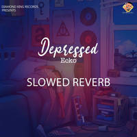 Depressed Slowed Reverb