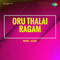 Oru Thalai Ragam