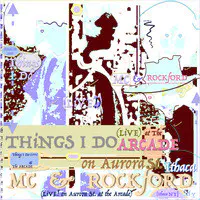 Things I Do (LiVE! on Aurora St. at the Arcade)