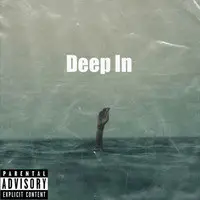 Deep In