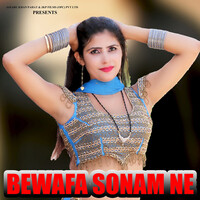 Bewafa Sonam Ne