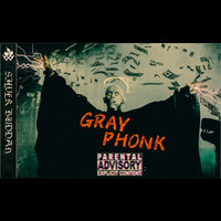 Gray Phonk