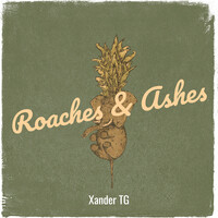 Roaches & Ashes