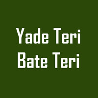 Yade Teri Bate Teri