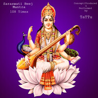 Saraswati Beej Manta 108 Times
