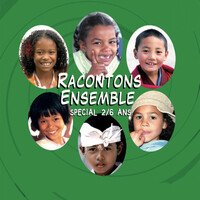 Racontons Ensemble Spécial 2/6 Ans