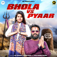 Bhola Vs Pyaar