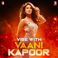 Vibe With Vaani Kapoor