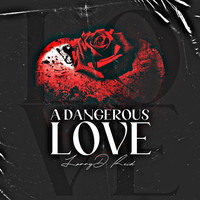 A Dangerous Love