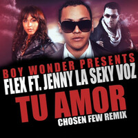 Tu Amor (Chosen Few Remix) [feat. Jenny La Sexy Voz]