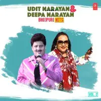 Udit Narayan & Deepa Narayan Bhojpuri Hits Vol-2