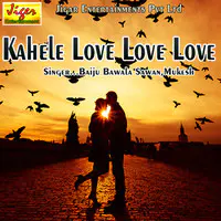 Kahele Love Love Love