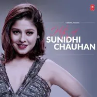 Hits Of Sunidhi Chauhan