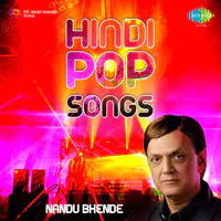 Hindi Pop Songs - Nandu Bhende 