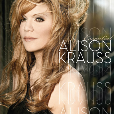 alison krauss when you say nothing at all