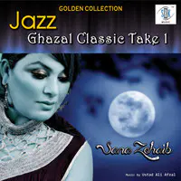 Jazz Ghazal Classic Take 1