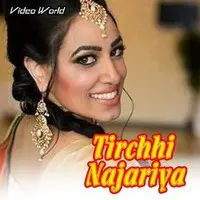 Tirchhi Najariya