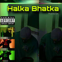 Halka Bhatka