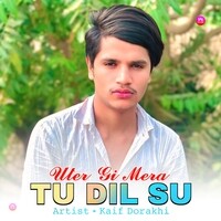 Uter Gi Mera Tu Dil Su