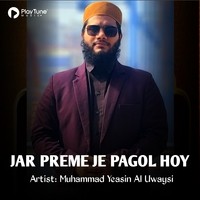 Jar Preme Je Pagol Hoy