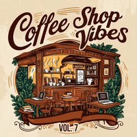 Coffee Shop Vibes, Vol. 7