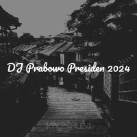 DJ Prabowo Presiden 2024