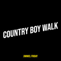 Country Boy Walk