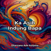 Ka Asih Indung Bapa