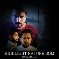 Highlight Nature Bgm (Original Score)