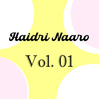 Haidri Naaro, Vol. 01