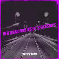 Her Diamonds Inside Spaceships