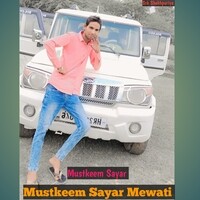 Mustkeem Sayar Mewati